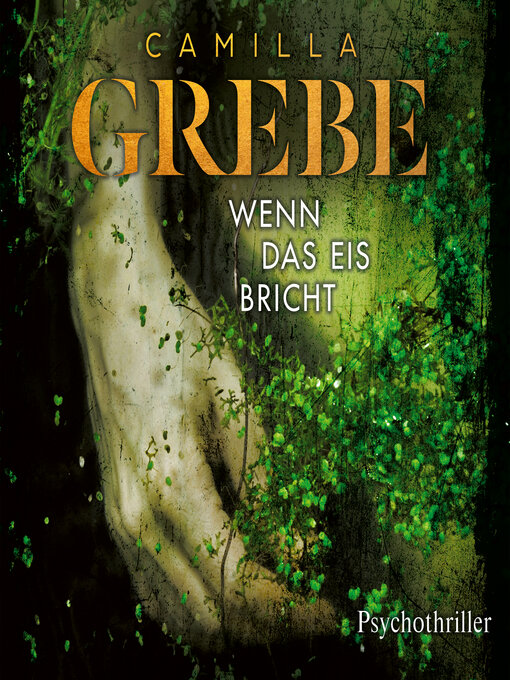 Title details for Wenn das Eis bricht--Die Profilerin, Band 1 (ungekürzt) by Camilla Grebe - Wait list